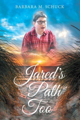 Buch Jared's Path Too Barbara M. Schuck