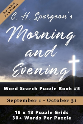 Carte C.H. Spurgeon's Morning and Evening Word Search Puzzle Book #5 (6x9): September 1st to October 31st 