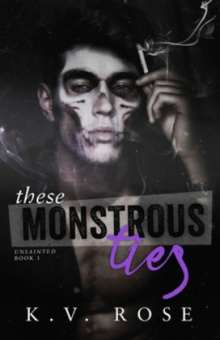 Carte These Monstrous Ties: New Adult Dark Romance 