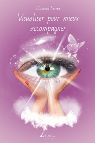 Boek Visualiser pour mieux accompagner Elisabeth Errera