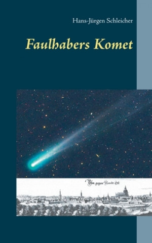 Kniha Faulhabers Komet Hans-Jürgen Schleicher