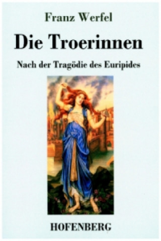 Libro Troerinnen Franz Werfel