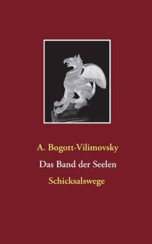 Βιβλίο Band der Seelen - Schicksalswege Alexandra Bogott-Vilimovsky