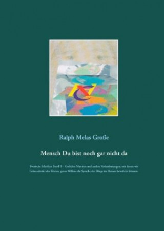 Knjiga Mensch Du bist noch gar nicht da 