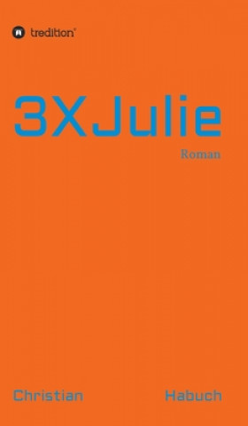 Buch 3XJulie Christian Habuch