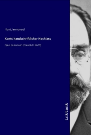 Knjiga Kants handschriftlicher Nachlass Immanuel Kant