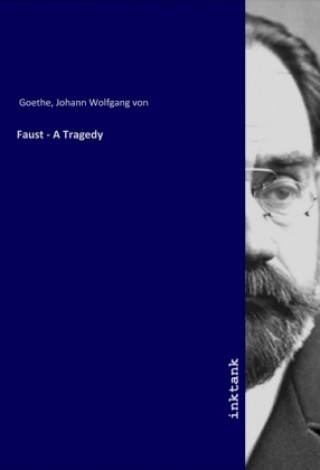 Carte Faust - A Tragedy Johann Wolfgang von Goethe