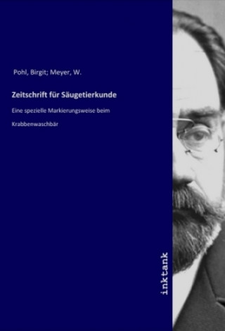 Kniha Zeitschrift für Säugetierkunde Pohl