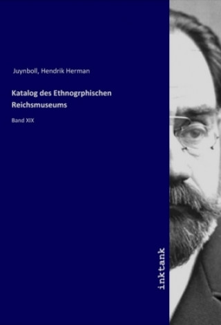 Buch Katalog des Ethnogrphischen Reichsmuseums Hendrik Herman Juynboll
