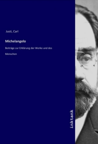 Knjiga Michelangelo Carl Justi
