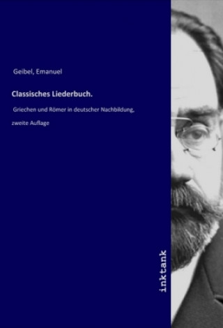Книга Classisches Liederbuch. Emanuel Geibel