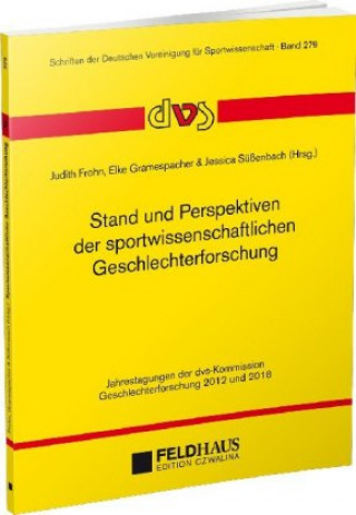 Livre Stand und Perspektiven der sportwissenschaftlichen Geschlechterforschung Judith Frohn