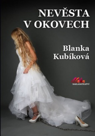 Book Nevěsta v okovech Blanka Kubíková