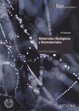 Kniha MATERIALES BIOLÓGICOS Y BIOMATERIALES JOSE PEREZ RIGUEIRO