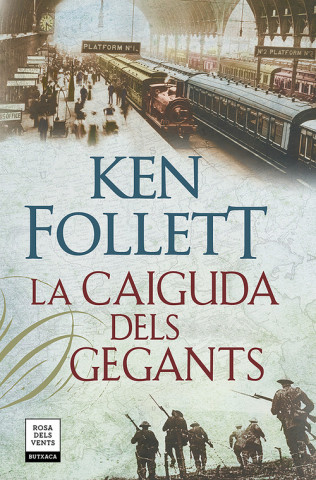 Книга LA CAIGUDA DELS GEGANTS KENT FOLLET