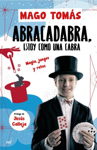 Kniha ABRA CADABRA, ESTOY COMO UNA CABRA EL MAGO TOMAS