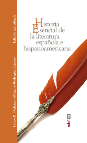 Książka Historia Esencial de la Literatura Espa?ola Felipe B. Pedraza