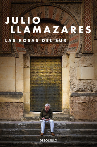 Βιβλίο LAS ROSAS DEL SUR JULIO LLAMAZARES