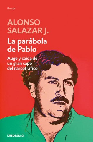 Kniha LA PARÁBOLA DE PABLO J. ALONSO SALAZAR