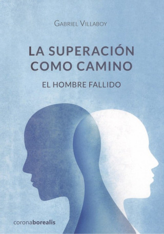 Kniha LA SUPERACIÓN COMO CAMINO GABRIEL VILLABOY