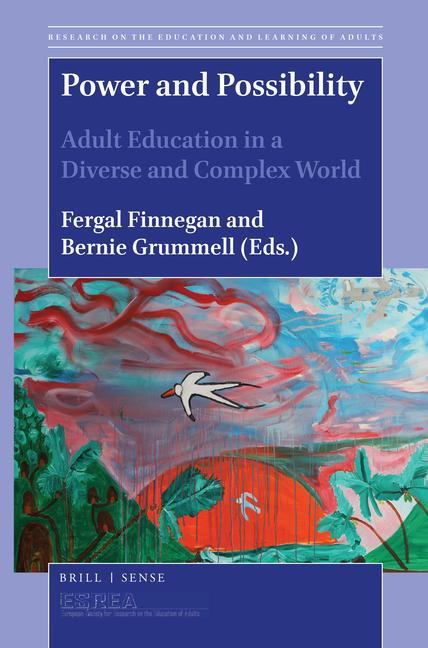 Carte Power and Possibility: Adult Education in a Diverse and Complex World Bernie Grummell