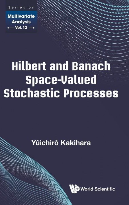 Βιβλίο Hilbert And Banach Space-valued Stochastic Processes 