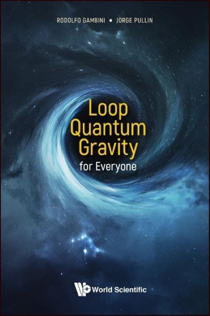 Knjiga Loop Quantum Gravity For Everyone Rodolfo Gambini