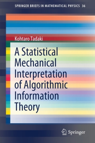 Kniha Statistical Mechanical Interpretation of Algorithmic Information Theory 