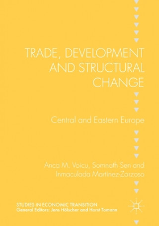 Książka Trade, Development and Structural Change Anca M. Voicu