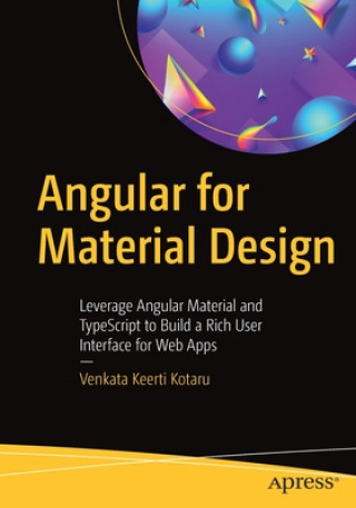 Könyv Angular for Material Design Venkata Keerti Kotaru