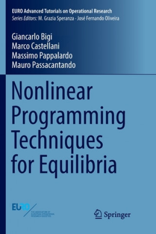 Kniha Nonlinear Programming Techniques for Equilibria Giancarlo Bigi