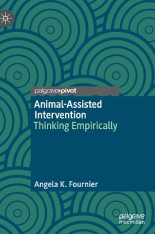 Książka Animal-Assisted Intervention Angela K. Fournier