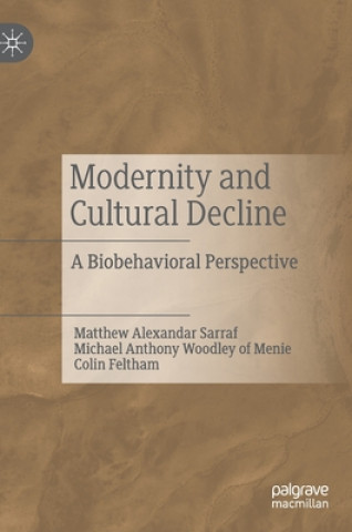 Kniha Modernity and Cultural Decline Matthew Alexandar Sarraf