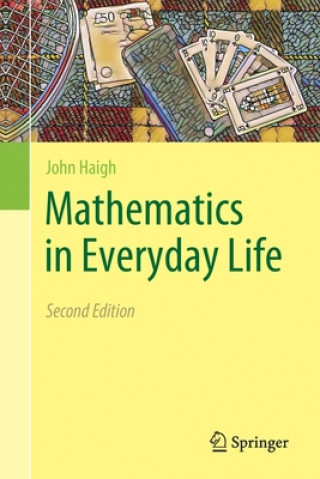 Kniha Mathematics in Everyday Life John Haigh