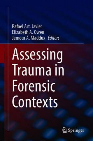 Kniha Assessing Trauma in Forensic Contexts Rafael Art. Javier