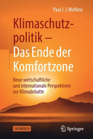 Könyv Klimaschutzpolitik - Das Ende Der Komfortzone Paul J.J. Welfens