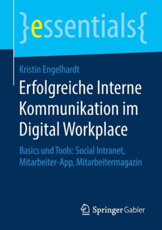 Βιβλίο Erfolgreiche Interne Kommunikation Im Digital Workplace Kristin Engelhardt