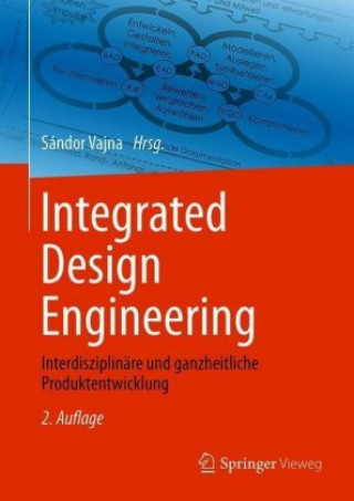 Könyv Integrated Design Engineering Sándor Vajna