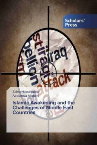 Könyv Islamic Awakening and the Challenges of Middle East Countries Abdolreza Alishahi