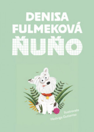 Könyv Ňuňo Denisa Fulmeková