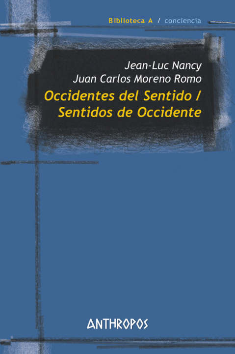 Книга OCCIDENTES DEL SENTIDO/SENTIDOS DE OCCIDENTE MORENO