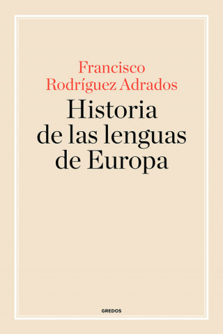 Carte HISTORIA DE LAS LENGUAS DE EUROPA FRANCISCO RODRIGUEZ ADRADOS