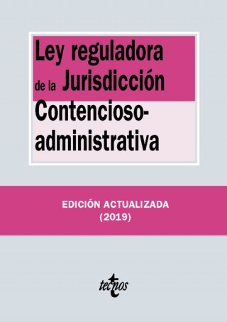 Kniha LEY REGULADORA DE LA JURISDICCIÓN CONTENCIOSO-ADMINISTRATIVA 2019 