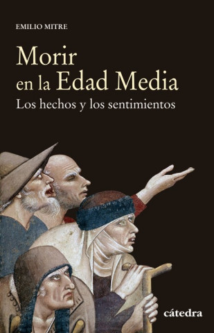 Könyv MORIR EN LA EDAD MEDIA EMILIO MITRE