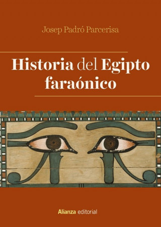 Kniha HISTORIA DEL EGIPTO FARAÓNICO JOSEP PADRO PARCERISA