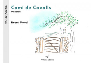 Livre CAMÍ DE CAVALLS NOEMI MORRAL