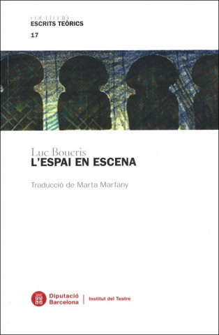 Buch L'ESPAI EB ESCENA LUC BOUCRIS