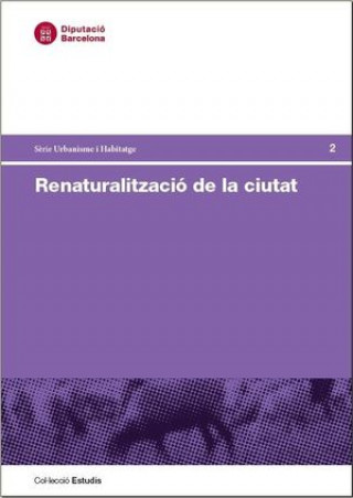 Carte RENATURALITZACIÓ DE LA CIUTAT 