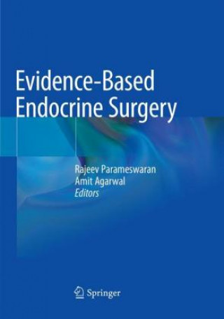 Könyv Evidence-Based Endocrine Surgery Rajeev Parameswaran