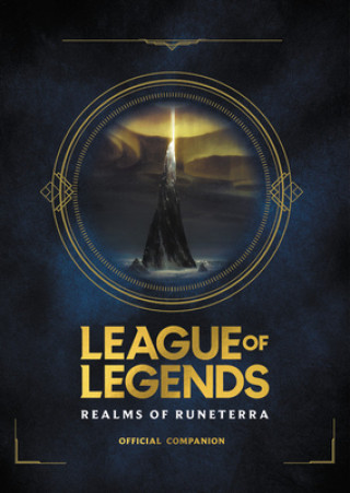 Kniha League of Legends: Realms of Runeterra (Official Companion) Riot Games